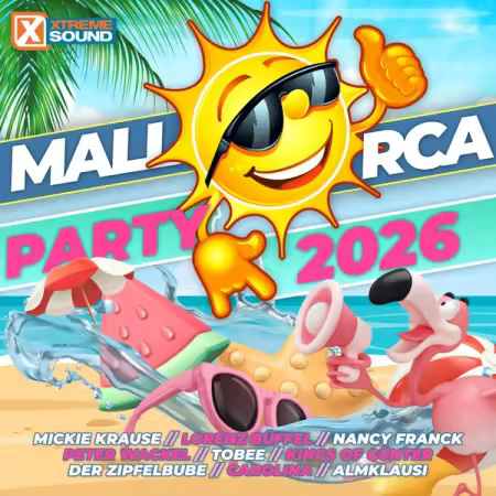 VA - Mallorca Party 2026 Powered by Xtreme Sound (2026) Mp3 / Flac / Hi-Res