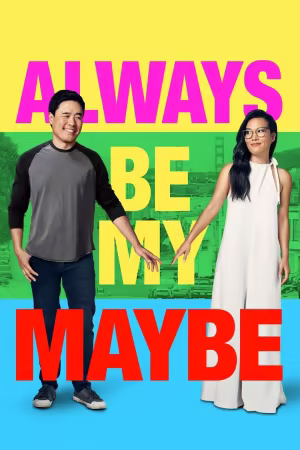 Always Be My Maybe 2019 NORDiC 1080p WEB-DL H264 DDP 5.1-ADDICTION