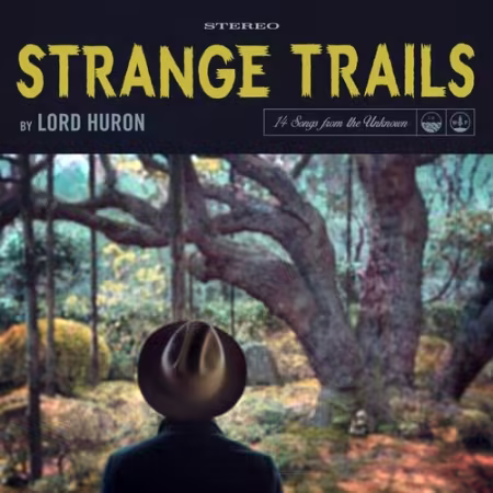 Lord Huron - Strange Trails (2015)[FLAC/MP3]