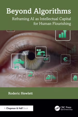 Beyond Algorithms: Reframing AI as Intellectual Capital for Human Flourishing