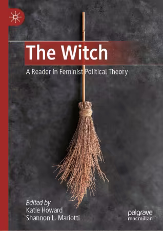 The Witch: A Reader in Feminist Political Theory