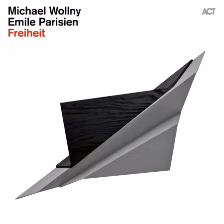 Emile Parisien &amp; Michael Wollny - Freiheit (2026) Mp3 / Flac / Hi-Res