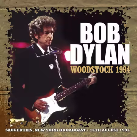 Bob Dylan - Woodstock 1994 (2016)