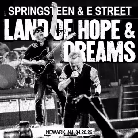 Bruce Springsteen &amp; The E Street Band - 2026-04-20 - Prudential Center, Newark, NJ (2026)