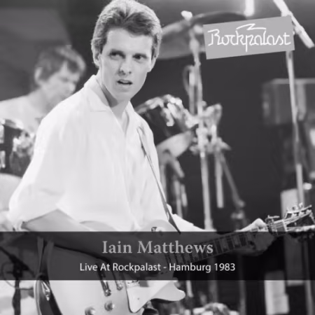Iain Matthews - Live at Rockpalast (2016)