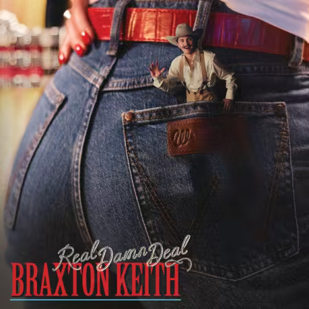 Keith Braxton - Real Damn Deal (2026)