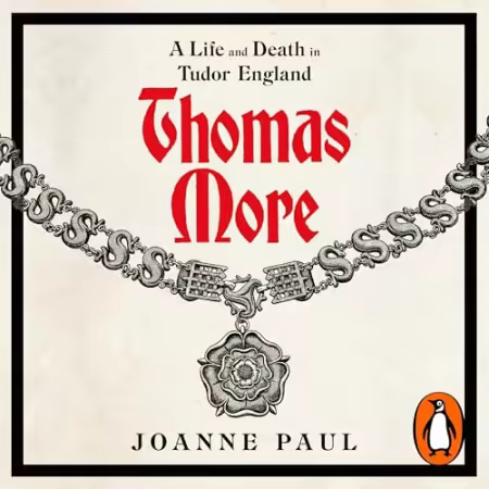 Thomas More: A Life and Death in Tudor England[Audiobook]