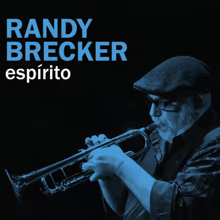 Randy Brecker - Espírito (2026) Mp3 / Flac / Hi-Res