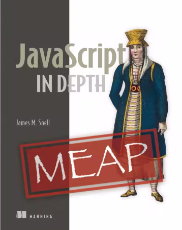 JavaScript in Depth (MEAP V04)
