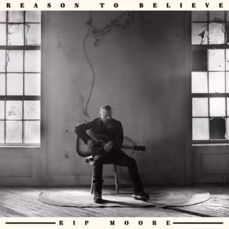 Kip Moore - Reason To Believe (2026) (Hi-Res) FLAC/MP3