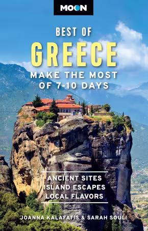 Moon Best of Greece: Make the Most of 7-10 Days (Moon Best of Travel Guide), 2nd Edition