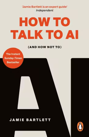 How to Talk to AI: (And How Not To)