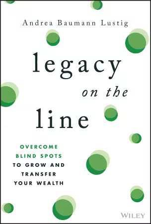 Legacy on the Line: Overcome Blind Spots to Grow and Transfer Your Wealth (True/Retail EPUB)