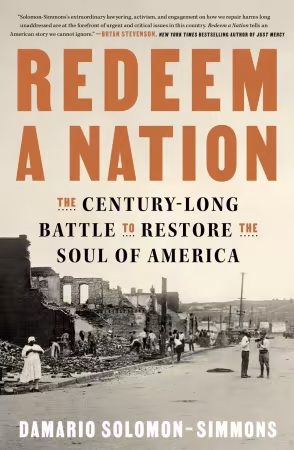 Redeem a Nation: The Century-Long Battle to Restore the Soul of America