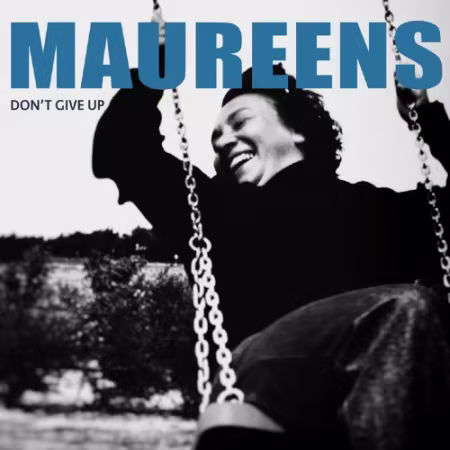Maureens - Don't Give Up (2026) (Hi-Res) FLAC/MP3