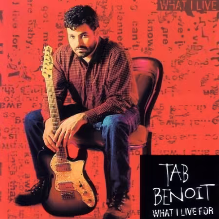 Tab Benoit - What I Live For (1994)[FLAC/MP3]