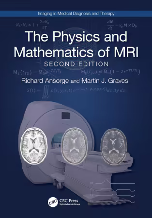The Physics and Mathematics of MRI, 2nd Edition