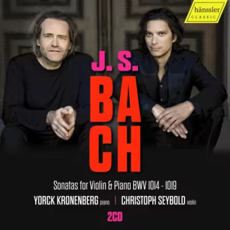 Yorck Kronenberg &amp; Christoph Seybold - J.S.Bach: Sonatas for Violin &amp; Piano BWV 1014-1019 (2026)