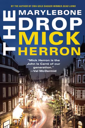The Marylebone Drop: A Novella (Slough House) - Mick Herron (True EPUB)