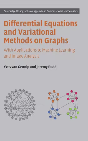 Differential Equations and Variational Methods on Graphs