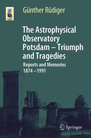 The Astrophysical Observatory Potsdam - Triumph and Tragedies