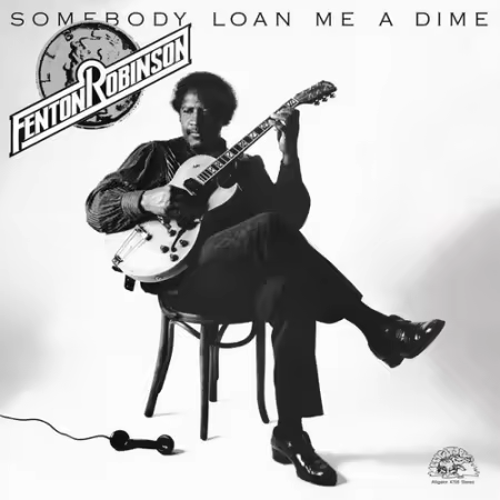 Fenton Robinson - Somebody Loan Me A Dime (1974/1990 Remastered)[FLAC/MP3]