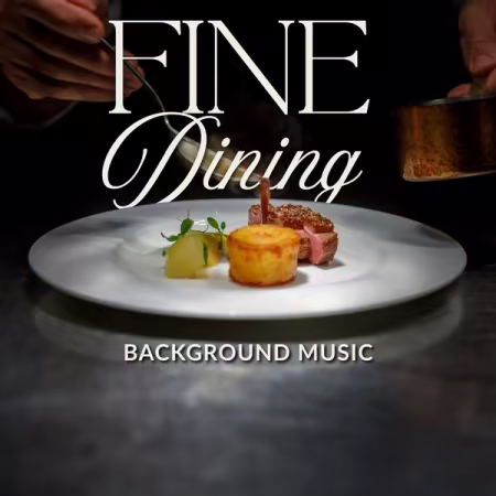 Various Artists - Fine dining background music (2026)