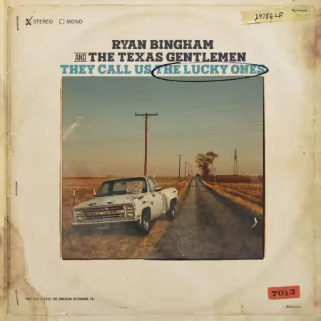 Ryan Bingham and The Texas Gentlemen - They Call Us the Lucky Ones (2026)
