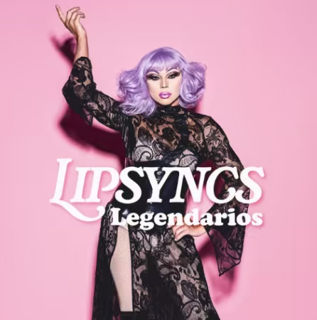 VA - Lipsyncs Legendarios (2023)