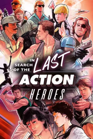 In Search Of The Last Action Heroes 2019 1080p WEB-DL H264-ADDICTION