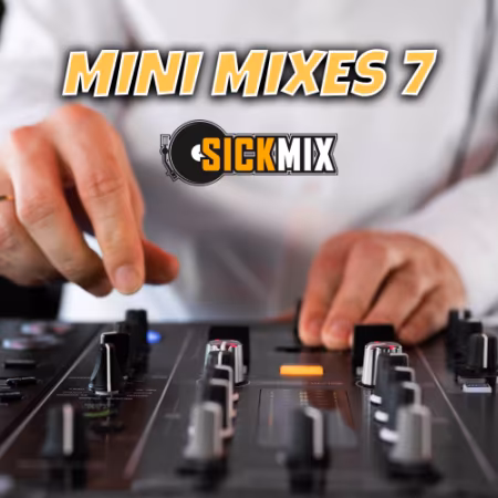 SickMix - Mini Mixes 7 (2026)