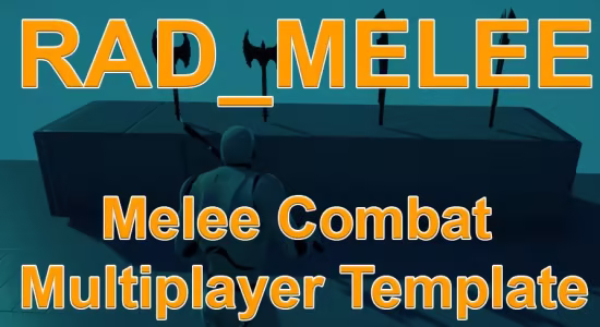 FAB - RAD_MELEE - Melee Combat Multiplayer Template (4.24 – 4.27 and 5.0 – 5.7)