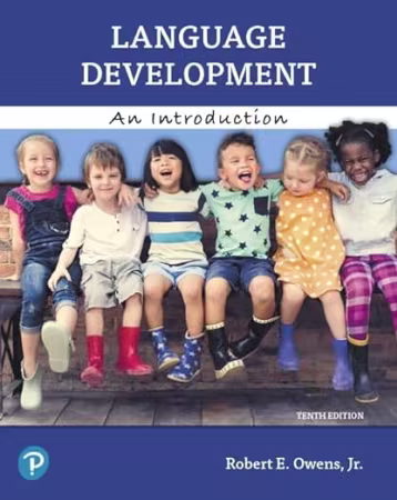 Language Development: An Introduction, 10th Edition
