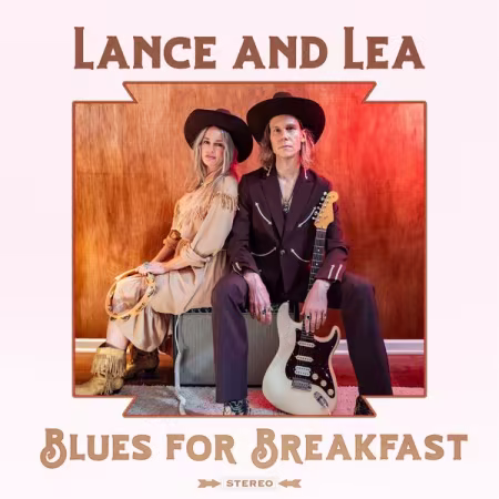 Lance and Lea - Blues For Breakfast (2026) Mp3 / Flac / Hi-Res