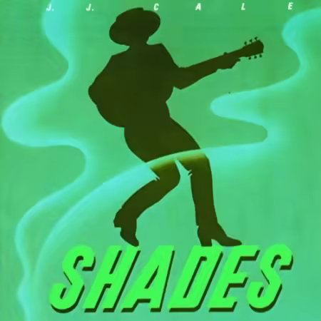 J.J. Cale - Shades (1981)[FLAC/MP3]