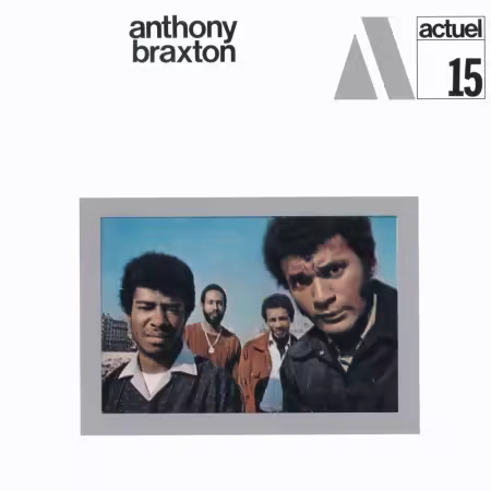 Anthony Braxton - B-X° NO-I-47ᴬ (Japanese Edition / Remastered) (1969/2025)