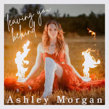 Ashley Morgan - Leaving You Behind (2026)