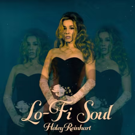 Haley Reinhart - Lo-Fi Soul (2019) (Hi-Res) FLAC/MP3