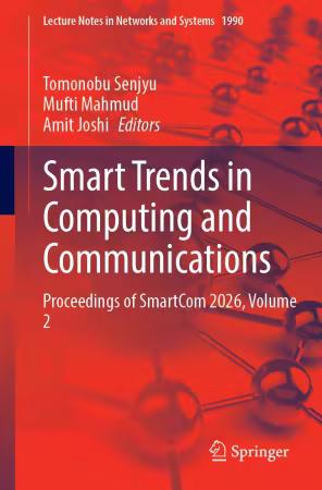 Smart Trends in Computing and Communications: Proceedings of SmartCom 2026, Volume 2