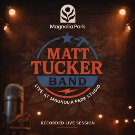 Matt Tucker - Matt Tucker Band (Live at Magnolia Park Studio) (2026) (Hi-Res) FLAC/MP3