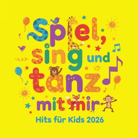 VA - Spiel, sing und tanz mit mir - Hits für Kids 2026 (2026) Mp3 / Flac / Hi-Res