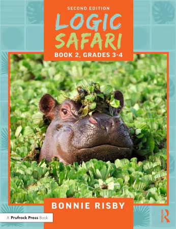Logic Safari: Book 2, Grades 3-4, 2nd Edition