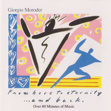 Giorgio Moroder – From Here To Eternity ... And Back (1985)