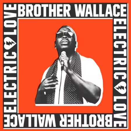 Brother Wallace - Electric Love (2026) Mp3 / Flac / Hi-Res