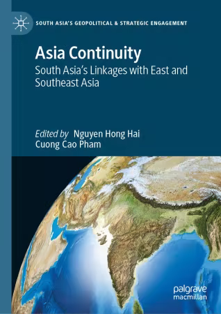 Asia Continuity: South Asia’s Linkages with East and Southeast Asia