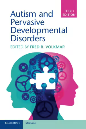 Autism and Pervasive Developmental Disorders 3rd Edition