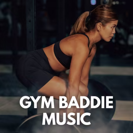 Various Artists - Gym Baddie Music (2026)