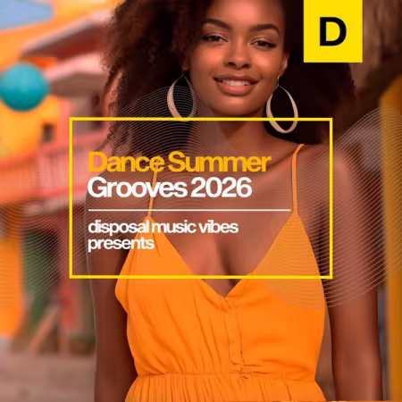 Various Artists - Dance Summer Grooves 2026 (2026)