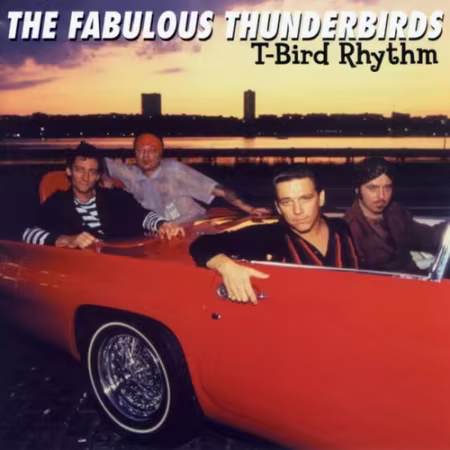 The Fabulous Thunderbirds - T-Bird Rhythm (1982)[FLAC/MP3]