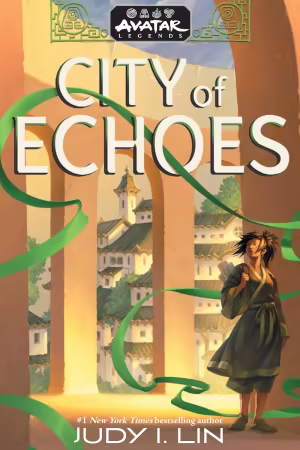 Avatar Legends: City of Echoes (Avatar Legends Book 1) (Volume 1) (True EPUB)